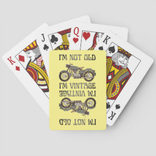 I'M NOT OLD, I'M VINTAGE funny  birthday           Playing Cards