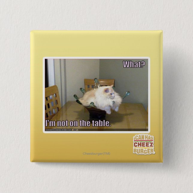 I'm not on the table 2 inch square button (Front)