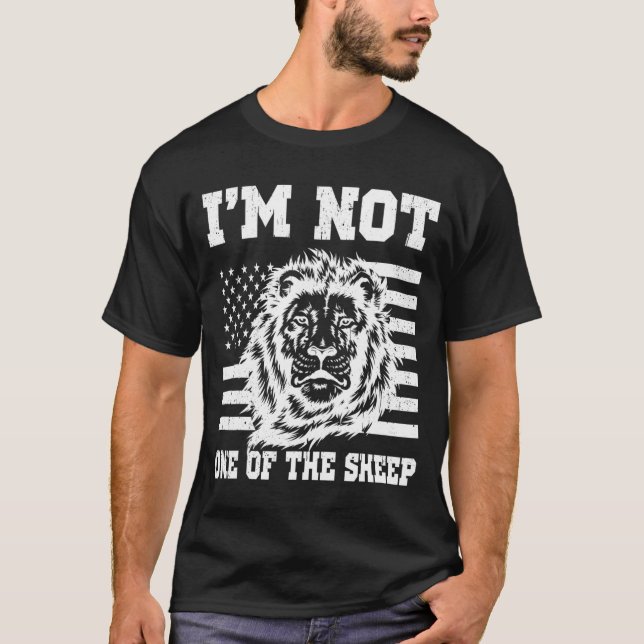 I'm Not One Of The Sheep American Flag Patriotic L T-Shirt (Front)