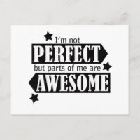 I'm Not Perfect but Awesome - Statement, Quotes