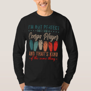 I'm Not Perfect But I Am A Drummer Musical Instrum T-Shirt