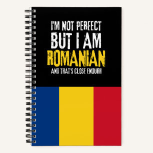 I'm Not Perfect But I Am Romanian From Romania Notebook
