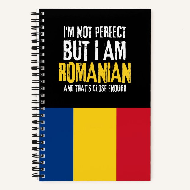 I'm Not Perfect But I Am Romanian From Romania Notebook (Front)