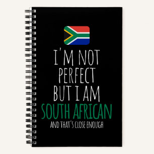 I'm Not Perfect But I Am South African Notebook