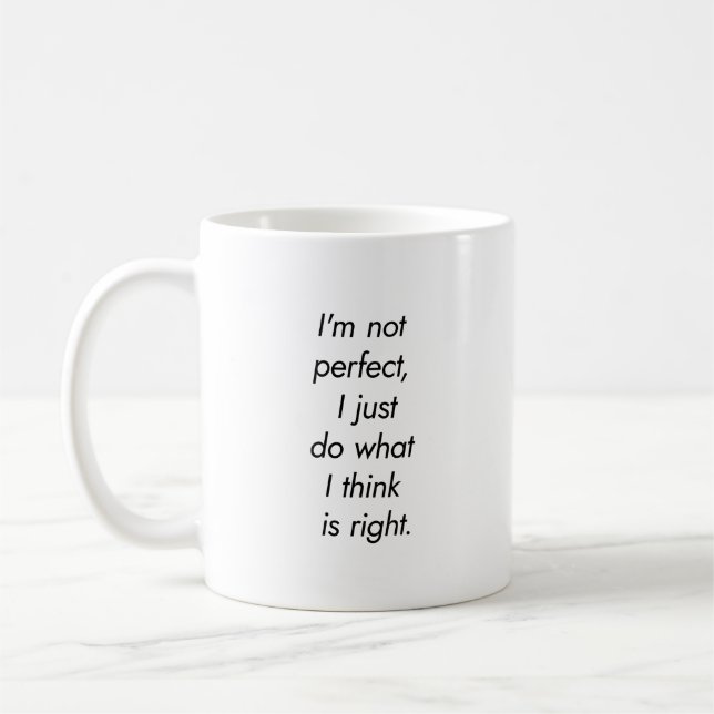 I'm Not Perfect Mug (Left)