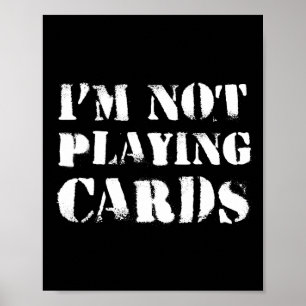I'm Not Playing Cards - Peace For Ukraine  Poster
