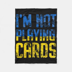 I'm Not Playing Cards Trump Zelensky Support Ukrai Fleece Blanket