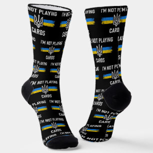 I'm Not Playing Cards - Zelensky Words 2025 Socks