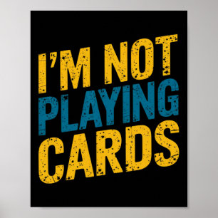 I'm Not Playing Cards Zelensky Words 2025 Ukraine Poster