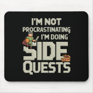 I'm Not Procrastinating Funny Side Quests Gamer 2 Mouse Pad