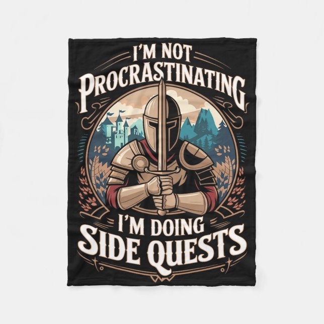 I'm Not Procrastinating Funny Side Quests Gamer 3  Fleece Blanket (Front)