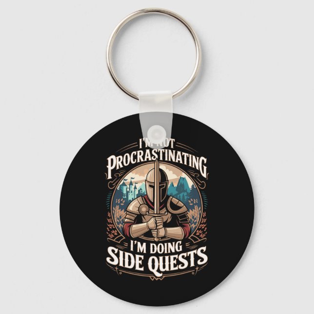 I'm Not Procrastinating Funny Side Quests Gamer 3  Keychain (Front)