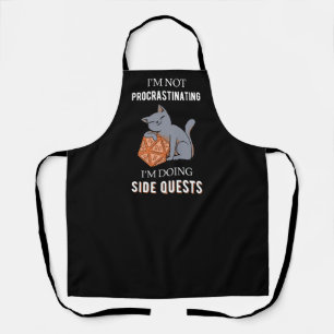 I'm Not Procrastinating I'm Doing Side Quests III Apron