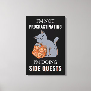 I'm Not Procrastinating I'm Doing Side Quests III Canvas Print