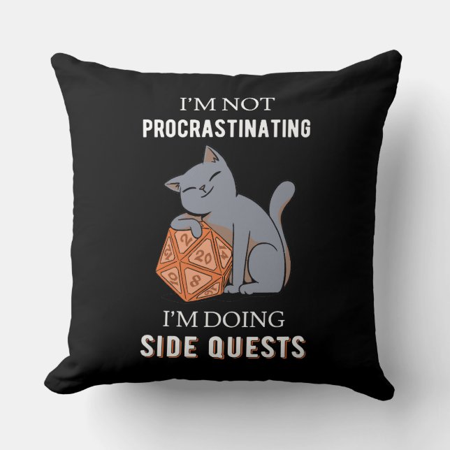 I'm Not Procrastinating I'm Doing Side Quests III Throw Pillow (Front)