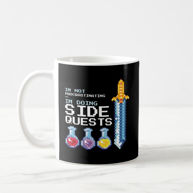 I'M Not Procrastinating I'M Doing Side Quests Mmog Coffee Mug (Left)