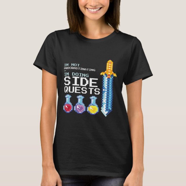 I'm Not Procrastinating I'm Doing Side Quests Mmog T-Shirt (Front)