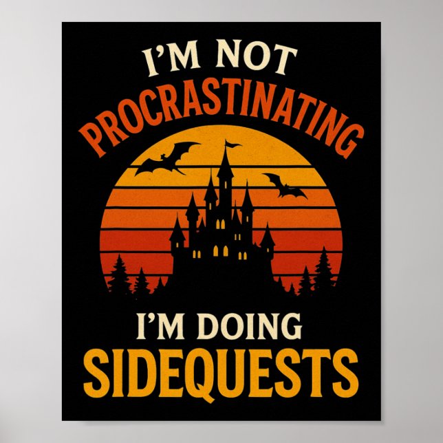 I'm Not Procrastinating I'm Doing Side Quests Retr Poster (Front)