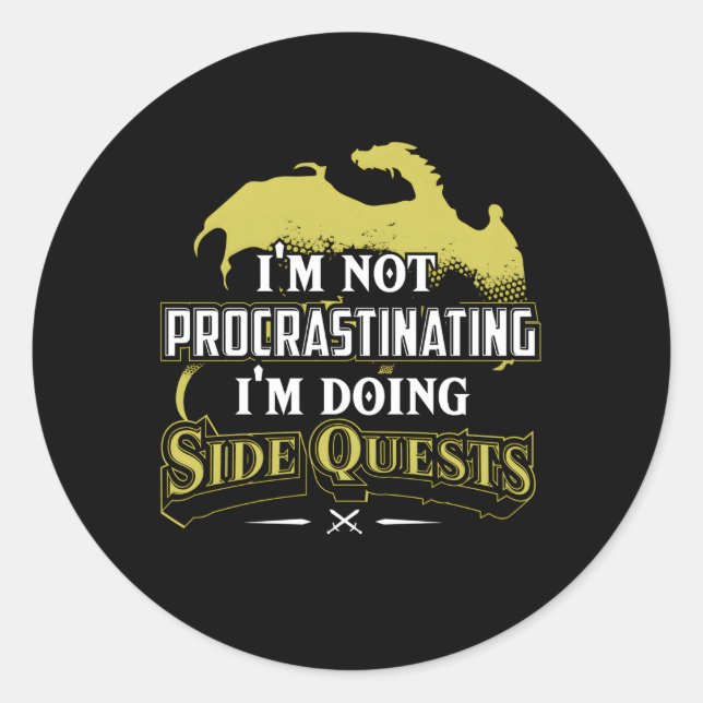 I'M Not Procrastinating I'M Doing Side Quests Rpg  Classic Round Sticker (Front)