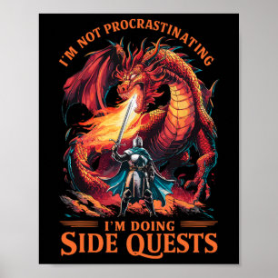 Im Not Procrastinating Its A Side Quest Gamer Gift Poster