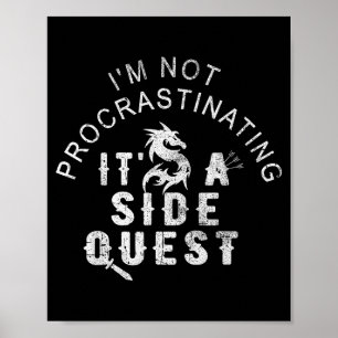 I'm Not Procrastinating Vintage It's A Side Quest Poster