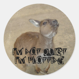 I'm Not Quiet, I'm Plotting Classic Round Sticker