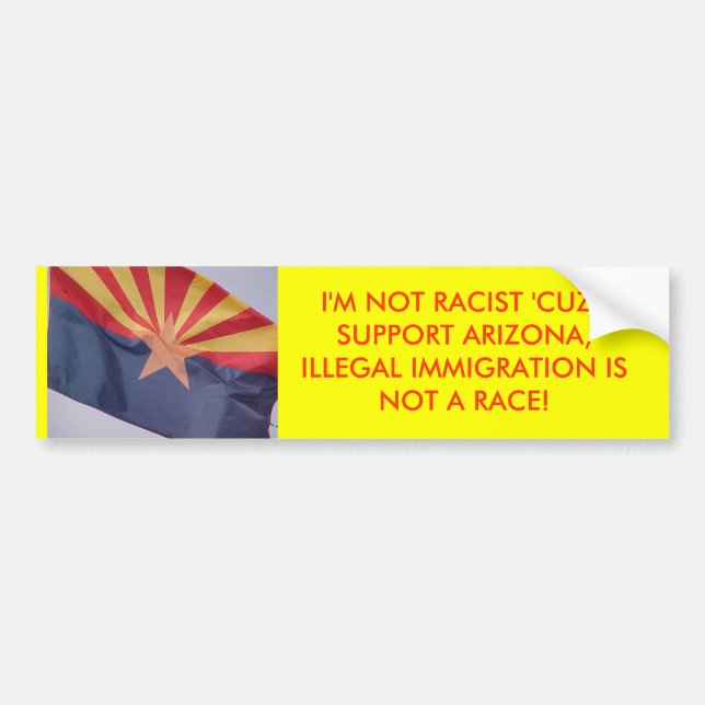 I'M NOT RACIST BUMPER STICKER (Front)