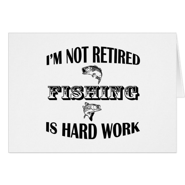I'm Not Retired (Front Horizontal)