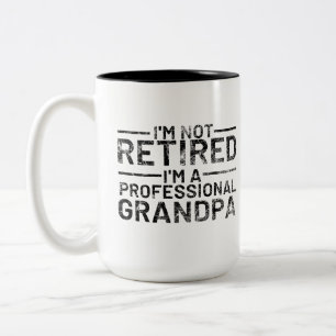I'm Not Retired I'm A Professional Grandpa Two-Tone Coffee Mug