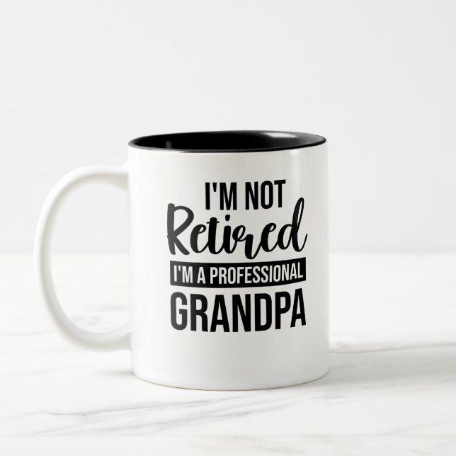 Im Not Retired Im A Professional Grandpa Two-Tone Coffee Mug (Left)