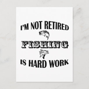 I'm Not Retired Postcard