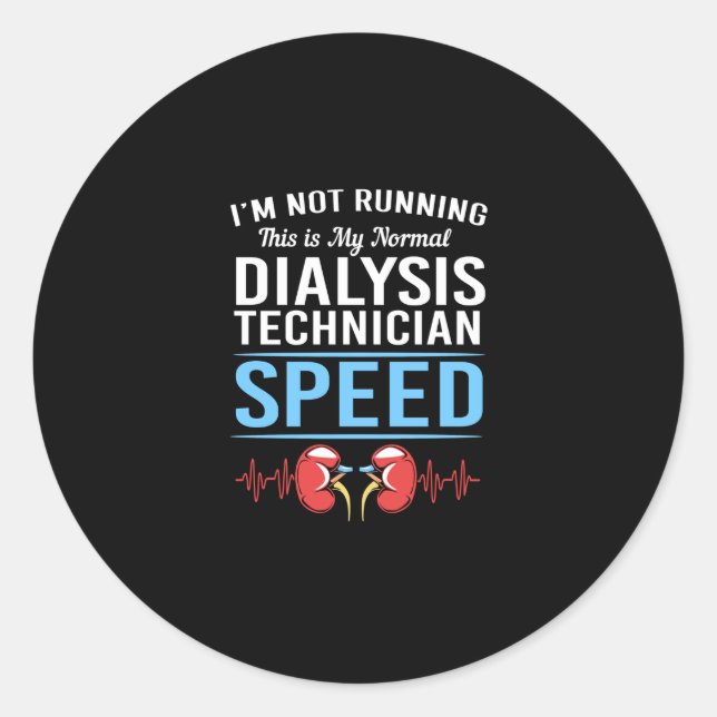 Im Not Running Dialysis Tech Kidney Heartbeat Classic Round Sticker (Front)