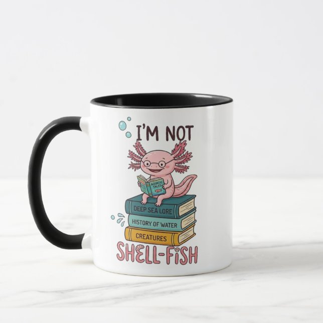 Im Not Shell Fish Axolotl Mug -Funny Surprise Gift (Left)