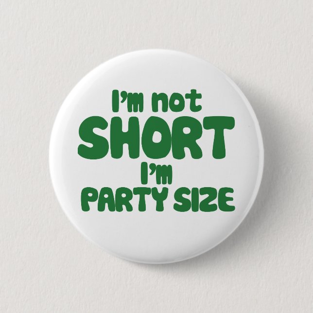 I'm not short 2 inch round button (Front)