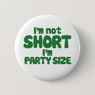 I'm not short 2 inch round button