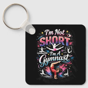 I'm Not Short, I'm A Gymnast Keychain
