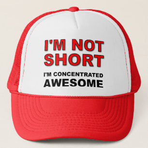I'm Not Short I'm Concentrated Awesome Funny Cap