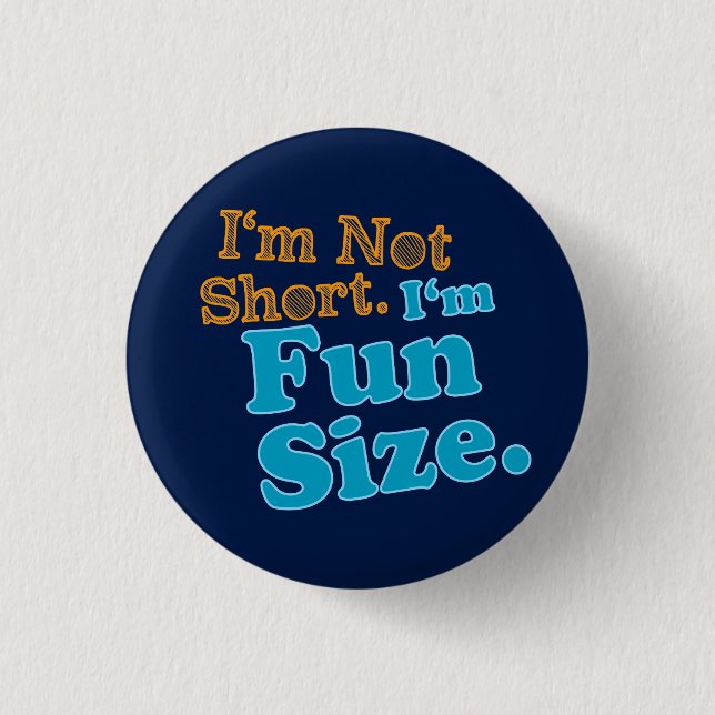 I'm Not Short I'm Fun Size (Front)