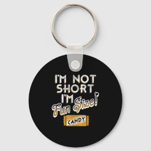 I'm Not Short I'm Fun Size Candy Wrapper Vintage F Keychain