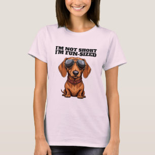 I'm not short, I'm fun-sized T-Shirt