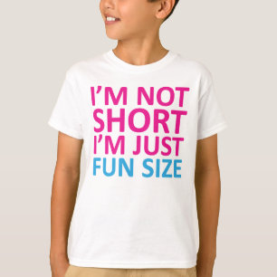 I'm Not Short I'm Just Fun Size - Kids T-Shirt