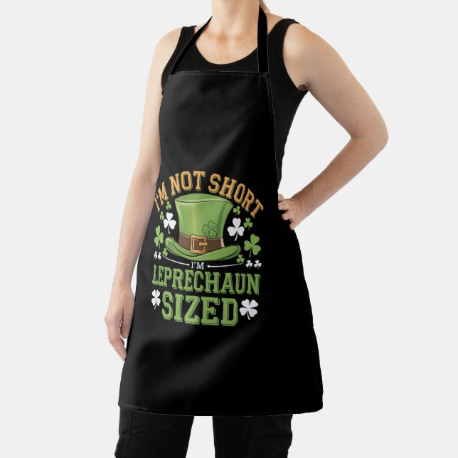 I'm Not Short I'm Leprechaun Size for St Patricks  Apron (Insitu)