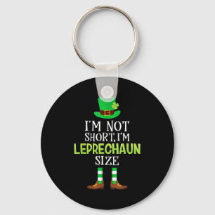 I'm Not Short I'm Leprechaun Size St Patrick's Day Keychain