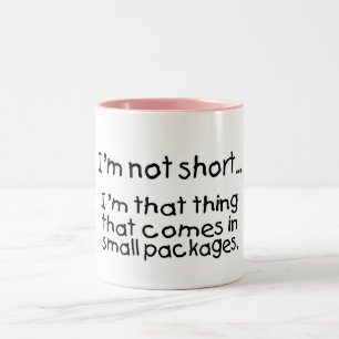Im Not Short Im That Thing That Comes In Small... Two-Tone Coffee Mug