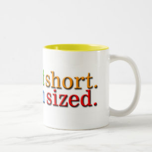 I'm not short. Two-Tone coffee mug