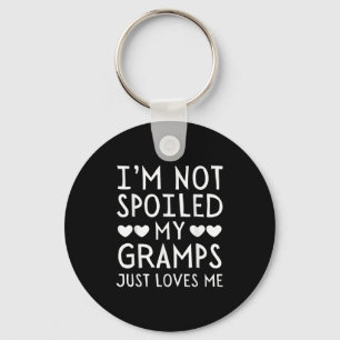 I'm Not Siled My Gramps Just Loves Me Funny Granhi Keychain