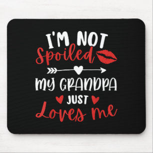 I'm Not Siled My Grandpa Loves Me Family Reunion M Mouse Pad