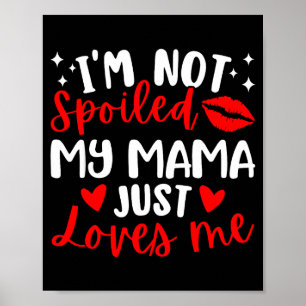 I'm Not Siled My Mama Just Loves Me Family Reunion Poster