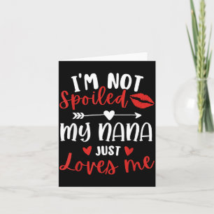 I'm Not Siled My Nana Loves Me Family Reunion Matc Card
