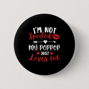 I'm Not Siled My P P Loves Me Family Reunion Match 2 Inch Round Button